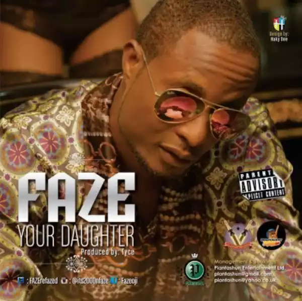 Faze - Your Daughter (Prod by Tyce)